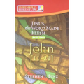 Jesus the Word Made Flesh, Part Two: John 11-21 - Paperback