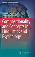 Compositionality and Concepts in Linguistics and Psychology - Hardcover