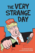 The Very Strange Day: Hey Losers! Trump Children's Book for Adults - Paperback