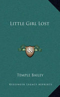 Little Girl Lost - Hardcover
