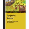 Topographic Mapping: Covering the Wider Field of Geospatial Information Science & Technology (GIS&T) SECOND EDITION - Paperback