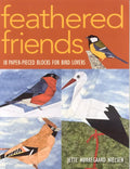 Feathered Friends-Print-on-Demand-Edition: 18 Paper-Pieced Blocks for Bird Lovers - Paperback