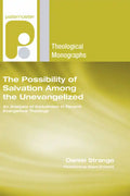 The Possibility of Salvation Among the Unevangelized - Paperback