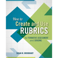 How to Create and Use Rubrics for Formative Assessment and Grading - Paperback