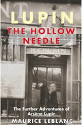 Lupin: The Hollow Needle: The Further Adventures of Arsene Lupin - Paperback