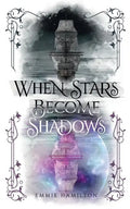 When Stars Become Shadows - Paperback
