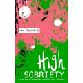 High Sobriety: A trip out of the bottle into your intuition - Paperback