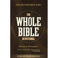 The Whole Bible Devotional: Seeing Jesus in Every Book of the Bible - Paperback