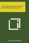 A Dictionary of Secret and Other Societies - Paperback