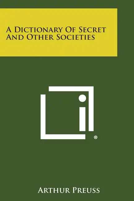 A Dictionary of Secret and Other Societies - Paperback