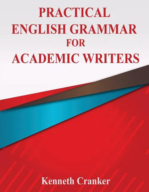Practical English Grammar for Academic Writers - Paperback