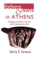 Fathers and Sons in Athens: Ideology and Society in the Era of the Peloponnesian War - Paperback