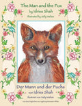 The Man and the Fox -- Der Mann und der Fuchs: Bilingual English-German Edition / Zweisprachige Ausgabe Englisch-Deutsch - Paperback