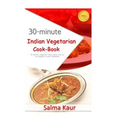 30-Minutes Indian Vegetarian Cook-Book: 30 Delicious Vegetarian Indian Dishes that can be prepared in under 30-Minutes - Paperback