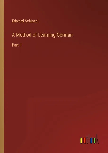 A Method of Learning German: Part II - Paperback