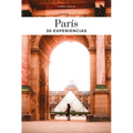 París: 30 Experiencias - Paperback