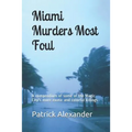 Miami Murders Most Foul - Paperback