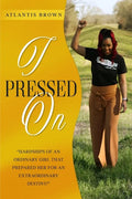 I Pressed on - Paperback