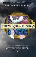 The Month of Cheshvan: Navigating Transitions, Elevating the Fall - Hardcover