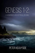 Genesis 1-2: a harmonised and historical reading - Paperback