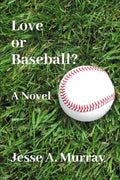 Love or Baseball? - Paperback