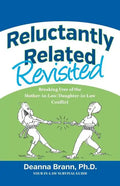 Reluctantly Related Revisited: Breaking Free of the Mother-in-Law/Daughter-in-Law Conflict - Paperback