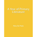 A Year of Primary Literature - Paperback