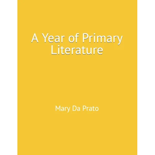 A Year of Primary Literature - Paperback