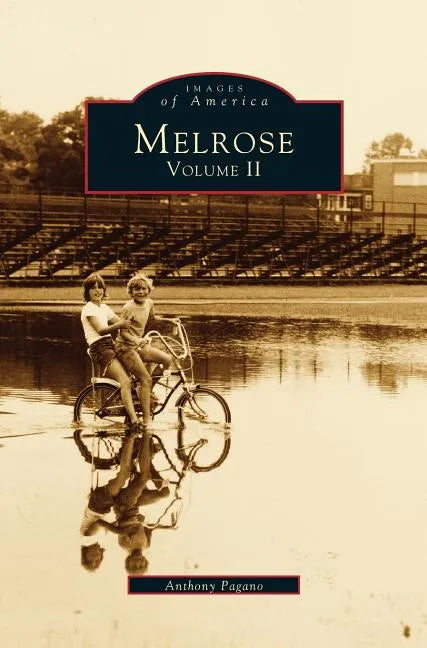 Melrose, Volume II - Hardcover