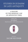 A History of the Mishnaic Law of Appointed Times, Part 1 - Paperback