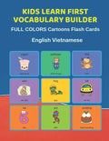 Kids Learn First Vocabulary Builder FULL COLORS Cartoons Flash Cards English Vietnamese: Easy Babies Basic frequency sight words dictionary COLORFUL p - Paperback