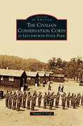 Civilian Conservation Corps in Letchworth State Park - Hardcover