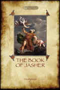 The Book of Jasher: as referred to in Joshua and Second Samuel (Aziloth Books) - Paperback