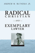 Radical Christian and Exemplary Lawyer: Honoring William Stringfellow - Paperback