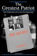 The Greatest Patriot: Was Dallas the end or just the beginning? - Paperback