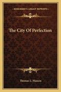 The City of Perfection - Paperback