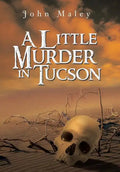 A Little Murder in Tucson - Hardcover