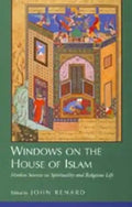 Windows on the House of Islam: Muslim Sources on Spirituality and Religious Life - Paperback