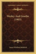 Wesley And Goethe (1903) - Paperback