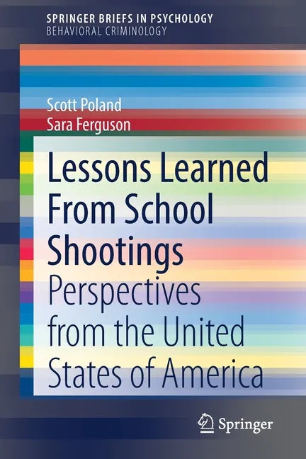 Lessons Learned from School Shootings: Perspectives from the United States of America - Paperback