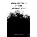 Abominations of The Wilting Rose - Paperback