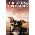 Gracie's Crossing: A Spiritual Journey - Paperback