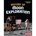 History of Moon Exploration - Library Binding