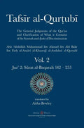 Tafsir al-Qurtubi Vol. 2: Juz' 2: Sūrat al-Baqarah 142 - 253 - Hardcover