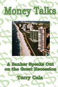 Money Talks: A Banker Speaks Out on the Great Recession - Paperback