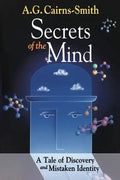 Secrets of the Mind: A Tale of Discovery and Mistaken Identity - Paperback