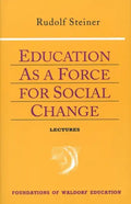 Education as a Force for Social Change: (Cw 296, 192, 330/331) - Paperback