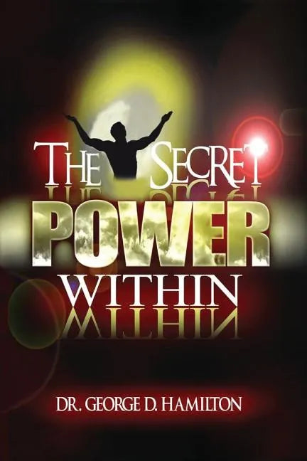 The Secret Power Within - Paperback