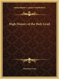 High History of the Holy Grail - Hardcover
