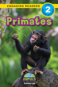 Primates: Animals That Make a Difference! (Engaging Readers, Level 2) - Paperback